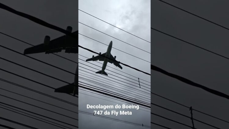 Decolagem do Boeing 747 da Fly Meta em Guarulhos